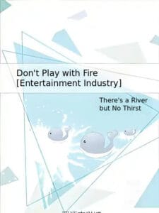 Don't Play with Fire [Entertainment Industry]<br>